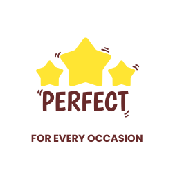 PERFECT FOR ALL OCCASSION